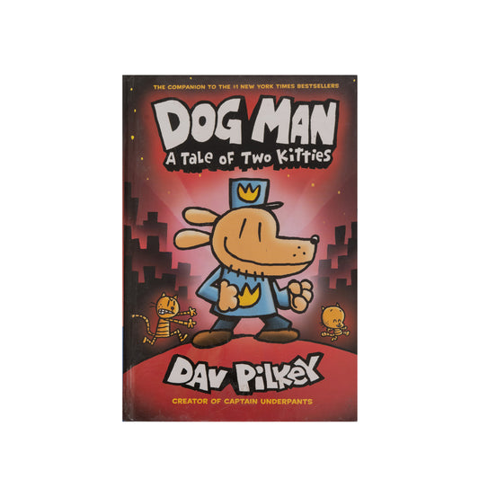 Dog Man A Tale Of Two Kitties Book